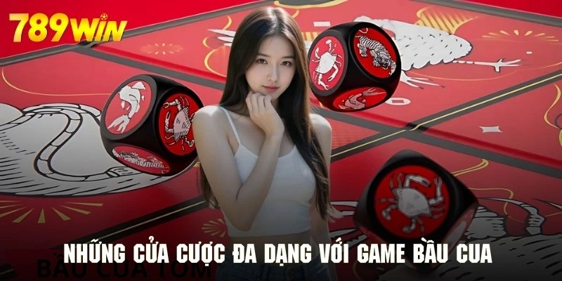 Những cửa cược đa dạng với game bầu cua nổi tiếng