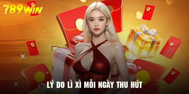 Những yếu tố khiến sự kiện nhận lì xì trở nên cuốn hút