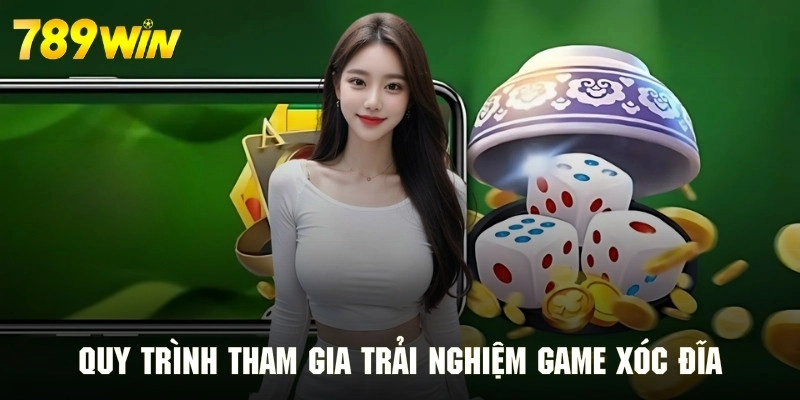 Quy trình các bước tối ưu nhất để tham gia trải nghiệm game xóc đĩa